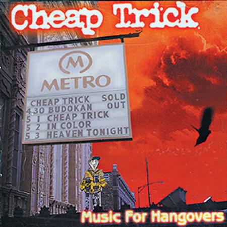 CHEAP TRICK - Music For Hangovers [live] - Zortam Music