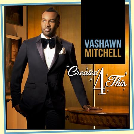 Vashawn Mitchell - Created4This - Zortam Music