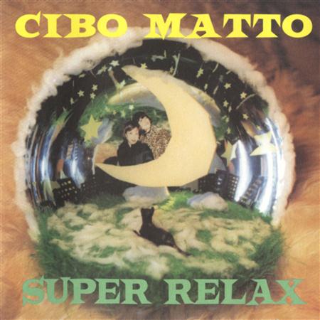 Cibo Matto - Super Relax [Bonus Tracks] - Zortam Music