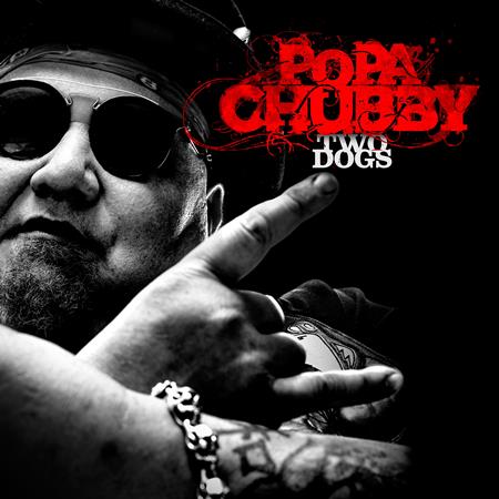 Popa Chubby - Two Dogs - Zortam Music