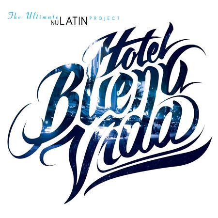 Hotel Buenavida - The Ultimate Nu Latin Project - Zortam Music