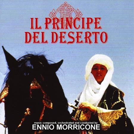 Ennio Morricone - Il Principe Del Deserto - Zortam Music