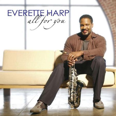 Everette Harp - All for You - Zortam Music