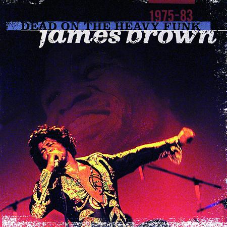James Brown - Dead On The Heavy Funk 1975-1983 - Lyrics2You James Brown - Dead On The Heavy Funk 1975-1983 - Lyrics2You