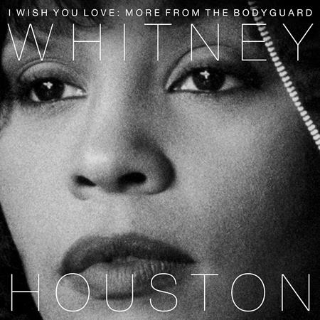 Whitney Houston - I Wish You Love More From The Bodyguard - Zortam Music Whitney Houston - I Wish You Love More From The Bodyguard - Zortam Music