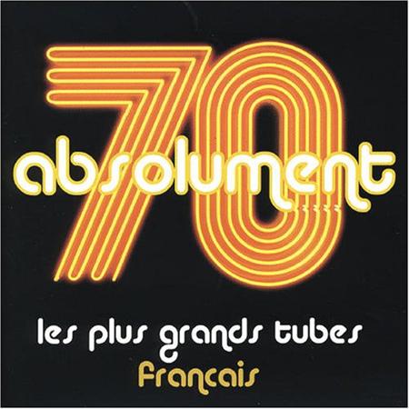 Philippe Lavil - Absolument 70 : Les Plus Grands Tubes Frangais (Disc 2) - Zortam Music