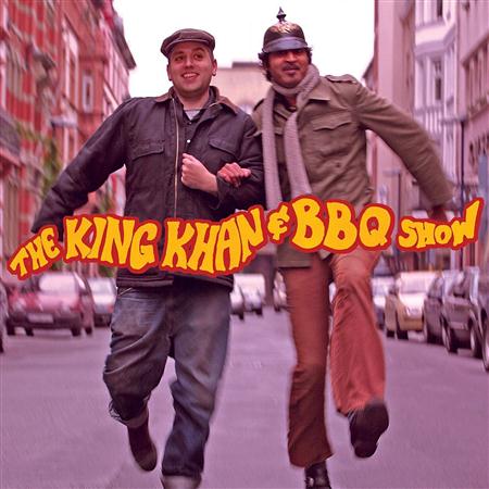 The King Khan & BBQ Show - The King Khan & Bbq Show - Zortam Music