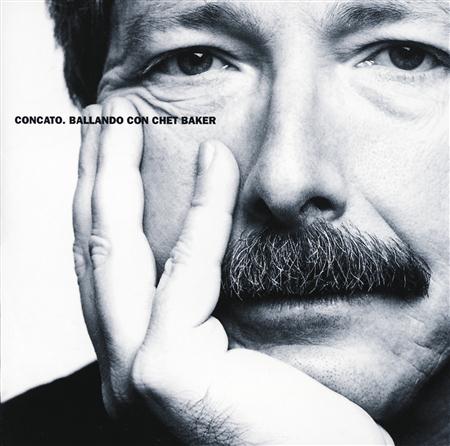 Fabio Concato - Ballando Con Chet Baker - Zortam Music
