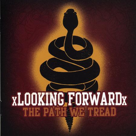 xLooking Forwardx - The Path We Tread Lyrics - Zortam Music