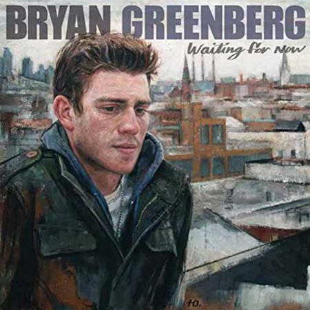 Bryan Greenberg - Waiting for Now - Zortam Music