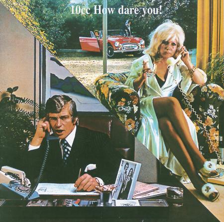 10cc - Original Soundtrack/How Dare You! - Zortam Music 10cc - Original Soundtrack/How Dare You! - Zortam Music