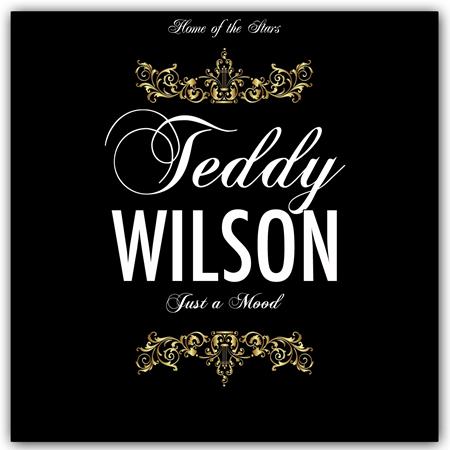 Teddy Wilson and His Orchestra - Just A Mood - Zortam Music