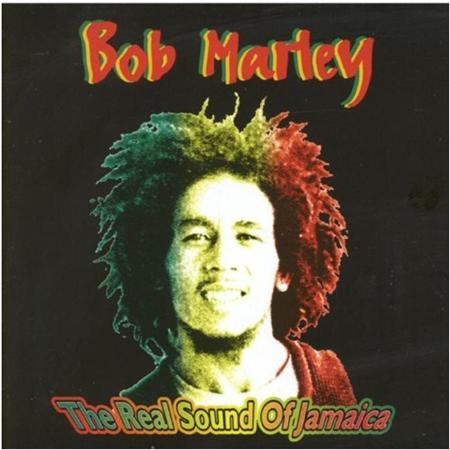 Bob Marley & The Wailers - Bob Marley The Real Sound Of Jamaica - Zortam Music