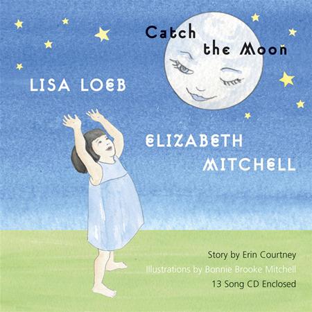 Lisa Loeb & Elizabeth Mitchell - Catch The Moon Lyrics - Zortam Music