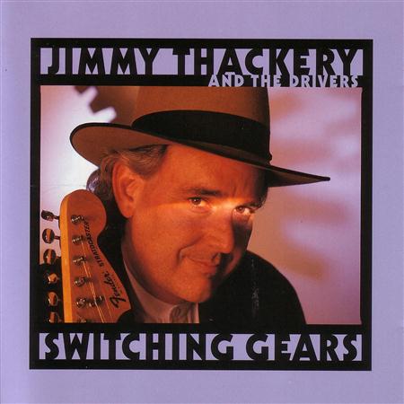 Jimmy Thackery And The Drivers - Switching Gears - Zortam Music