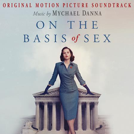 Mychael Danna - On the Basis of Sex (Original Motion Picture Soundtrack) - Zortam Music