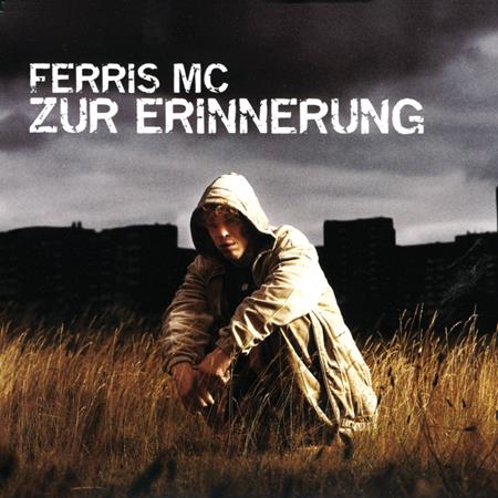 Ferris Mc - Zur Erinnerung - Zortam Music