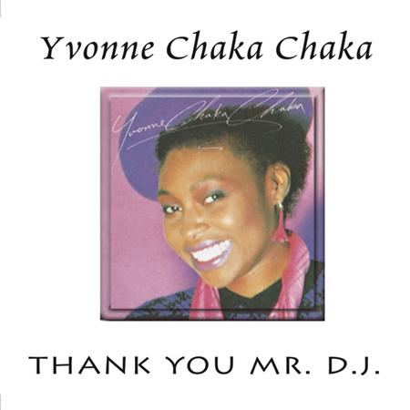 Yvonne Chaka Chaka - Thank You Mr. D.J - Zortam Music