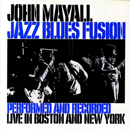 John Mayall - Jazz Blues Fusion [live] - Zortam Music