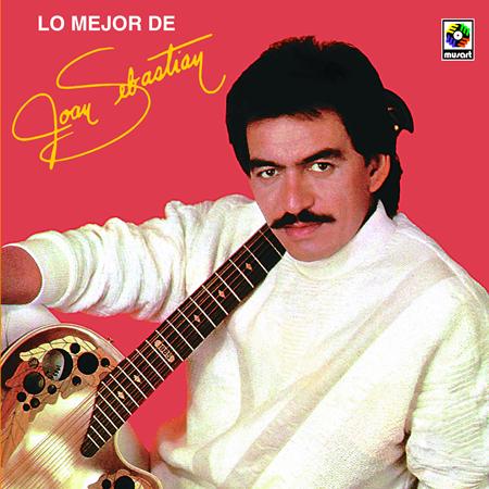 Joan Sebastian - Joan Sebastian Lo Mejor - Zortam Music