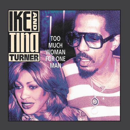 Ike & Tina Turner - Too Much Woman For One Man - Zortam Music