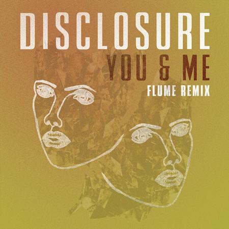 Disclosure - Disclosure - You & Me feat. Eliza Doolittle (Flume Remix) Lyrics - Zortam Music