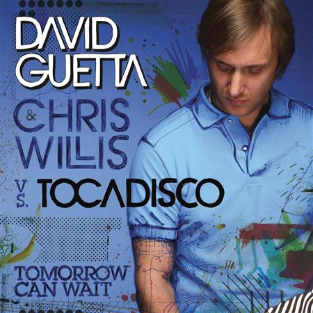 David Guetta - 05-tomorrow can wait (vs el tocadisco) - Zortam Music David Guetta - 05-tomorrow can wait (vs el tocadisco) - Zortam Music