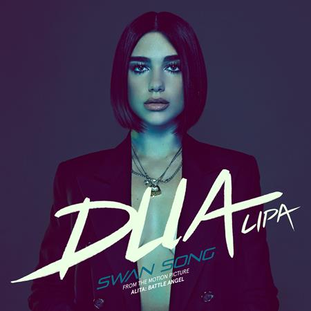 Dua Lipa - Swan Song (From the Motion Picture _Alita_ Battle Angel_) - Zortam Music