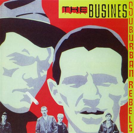 The Business - Suburban Rebels (+4 Bonus Tracks) - Zortam Music
