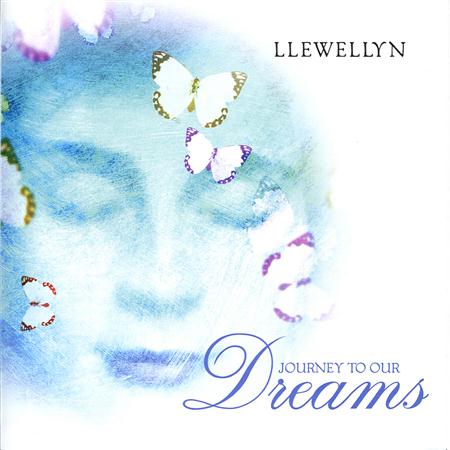 Llewellyn - Journey to Our Dreams - Zortam Music
