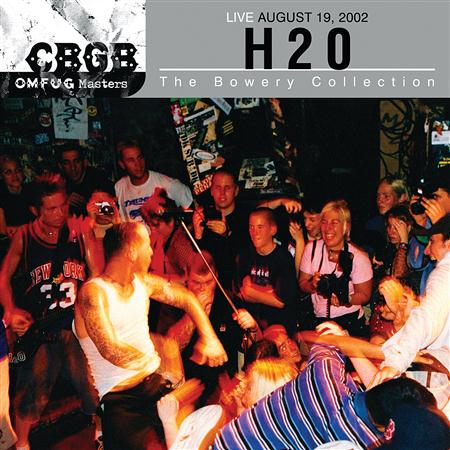 H2o - Cbgb Omfug Masters:Live August 19, 2002 - The Bowery Collection - Zortam Music