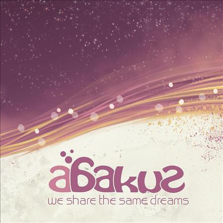 Abakus - We Share The Same Dreams - Zortam Music