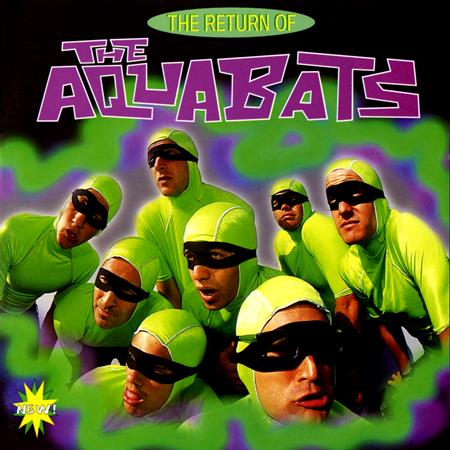 The Aquabats! - The Return Of The Aquabats - Zortam Music