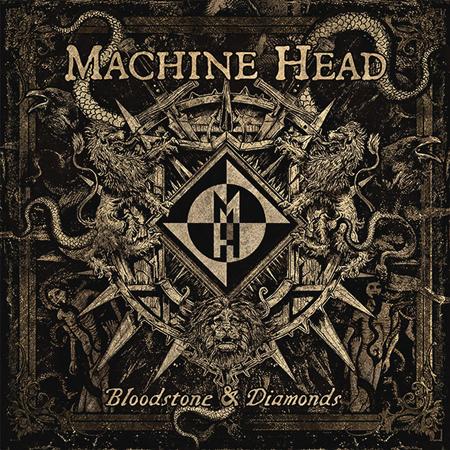 Machine Head - Bloodstone & Diamonds - Zortam Music