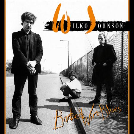 Wilko Johnson - Barbed Wire Blues - Zortam Music