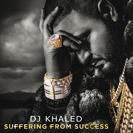 DJ Khaled - Suffering From Success [Edited Deluxe Version] - Zortam Music