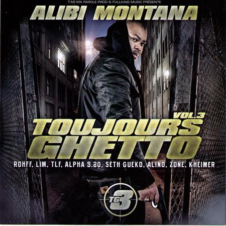 Alibi Montana - Toujours Ghetto Volume 3 - Zortam Music