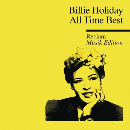 Billie Holiday - Lady Day The Very Best Of Billie Holiday - Zortam Music Billie Holiday - Lady Day The Very Best Of Billie Holiday - Zortam Music