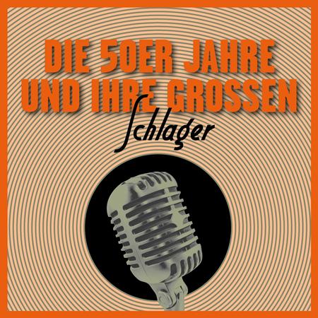 Conny Froboess - Die Gro��en Schlager Der 50er Jahre - Zortam Music