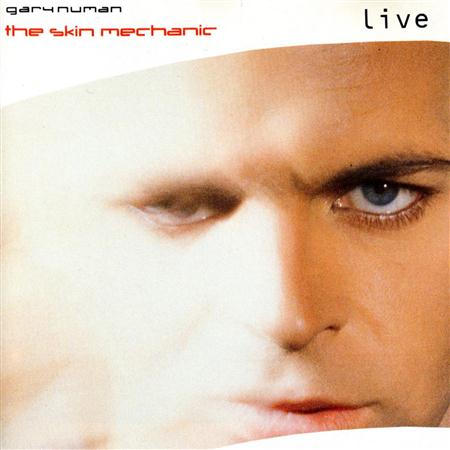 Gary Numan - 1989 - The Skin Mechanic: Live - Zortam Music