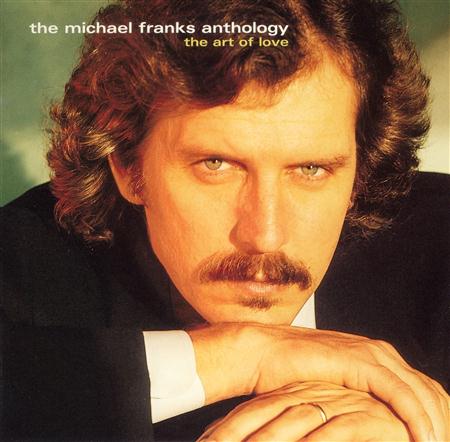 Michael Franks - The Michael Franks Anthology The Art Of Love [disc 2] - Zortam Music