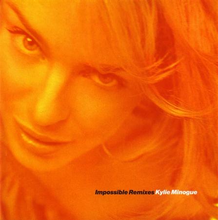 Kylie Minogue - Impossible Remixes  (Disk 2 of - Zortam Music