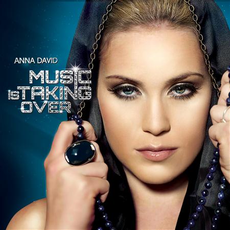 Anna David - Music Is Taking Over - Zortam Music
