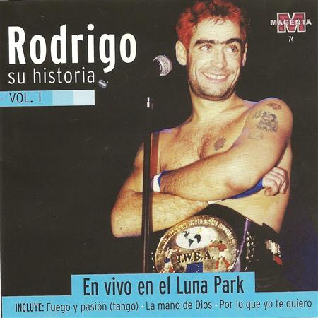 Rodrigo - Su Historia, Vol. I: En Vivo En El Luna Park - Zortam Music