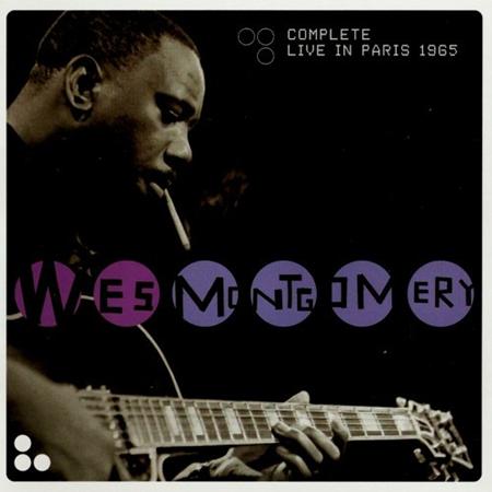 the wes montgomery quartet - Complete Live In Paris 1965 - Zortam Music