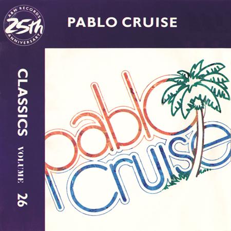 Pablo_cruise - Classics - Volume 26 - A&m Records 25th Anniversary - Zortam Music