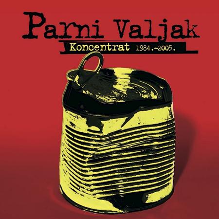 Parni Valjak - Koncentrat - Zortam Music