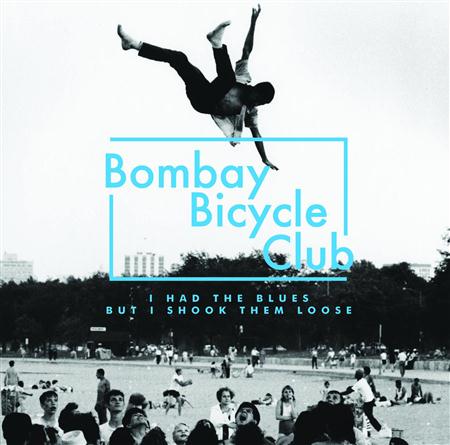 Bombay Bicycle Club - I Had the Blues but I Shook Th - Zortam Music
