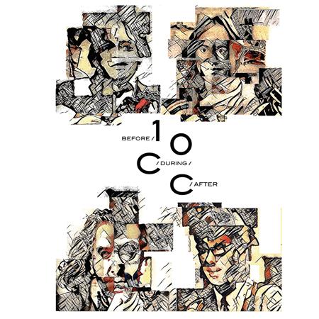 10cc - Before, During, After The Story Of 10cc - Zortam Music 10cc - Before, During, After The Story Of 10cc - Zortam Music