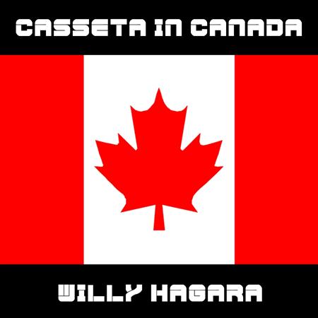 Willy Hagara - Casseta In Canada - Zortam Music